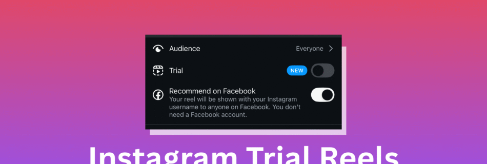 Instagram's new feature Trial Reels